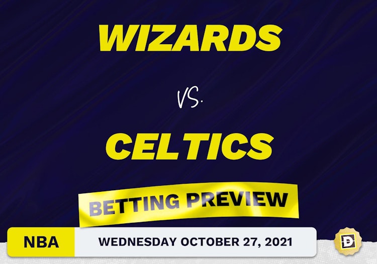Wizards vs. Celtics: Betting Picks, Predictions and Odds - Wed Oct 27, 2021