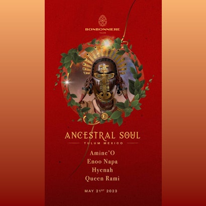 AMINE'O | ANCESTRAL SOUL @ BONBONNIERE TULUM