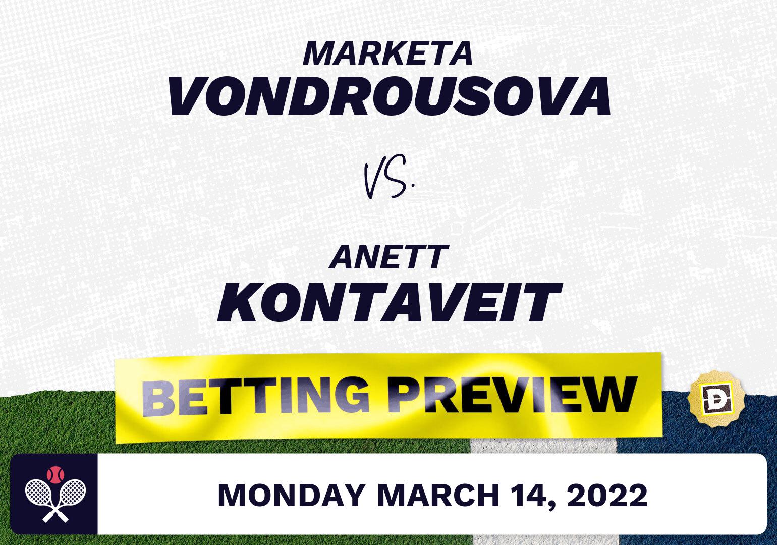 Marketa Vondrousova vs. Anett Kontaveit Predictions - Mar 14, 2022