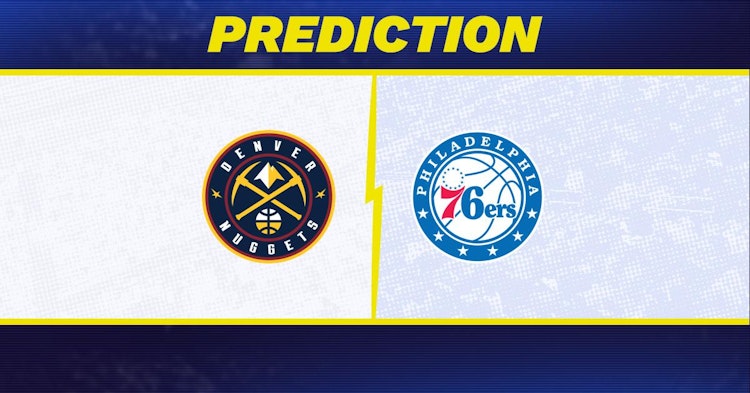 Denver Nuggets-Philadelphia 76ers Predictions and Game Preview.