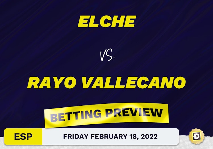 Elche vs. Rayo Vallecano Predictions and Odds - Feb 18, 2022