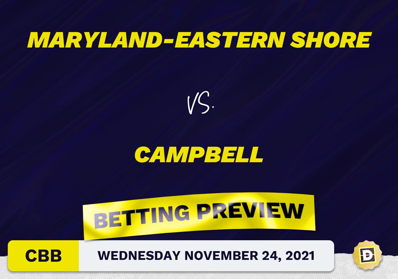 Maryland-Eastern Shore vs. Campbell CBB Predictions and Odds - Nov 24, 2021