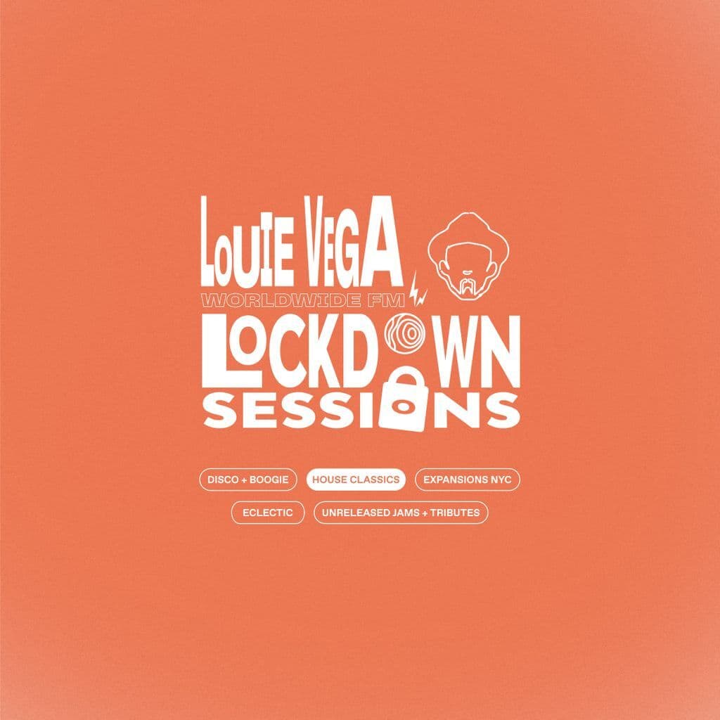 Lockdown Sessions with Louie Vega: House Classics // 28-04-20