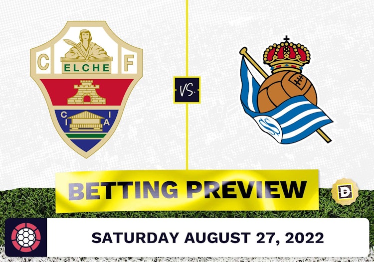 Elche vs. Real Sociedad Prediction and Odds - Aug 27, 2022