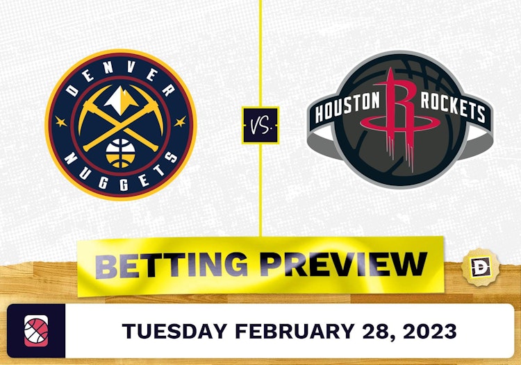 Nuggets vs. Rockets Prediction and Odds - Feb 28, 2023
