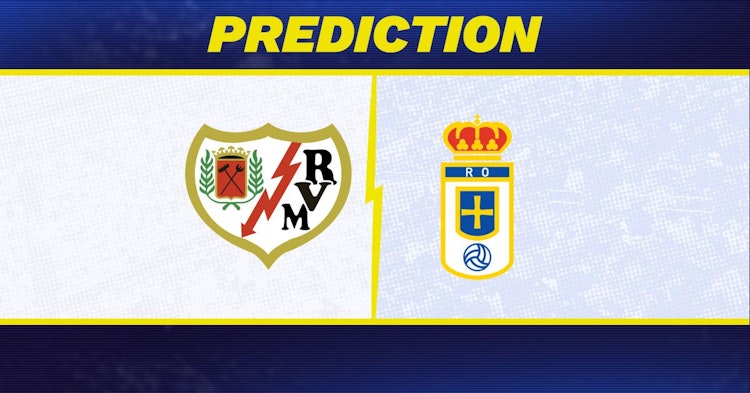 Rayo Vallecano-Real Oviedo Predictions and Game Preview.