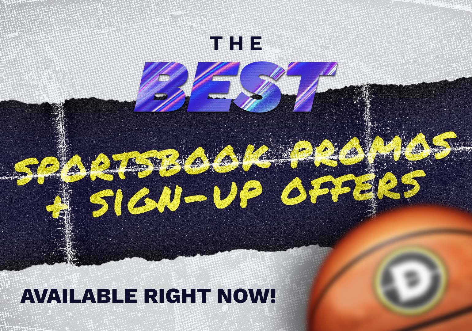 The Best Sportsbook Promo Codes And Sign-Up Bonuses