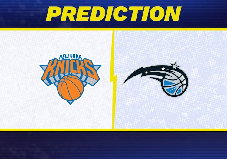 New York Knicks-Orlando Magic Predictions and Game Preview.
