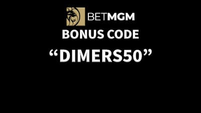 BetMGM Bonus Code "DIMERS50": Upgraded $100+ Betting Offer Now Available this Friday