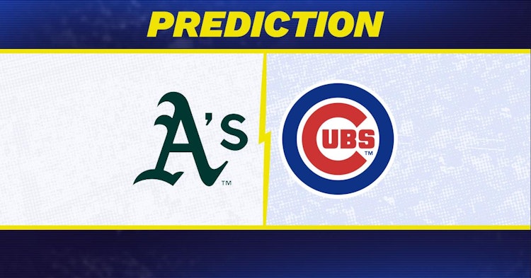 Oakland Athletics-Chicago Cubs Predictions and Game Preview.