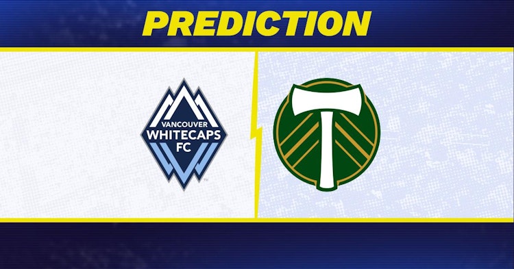 Vancouver Whitecaps-Portland Timbers Predictions and Game Preview.