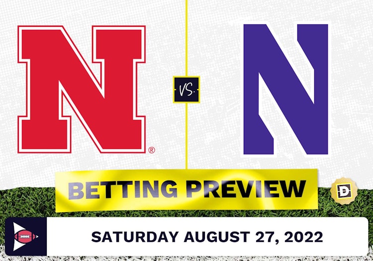 Nebraska vs. Northwestern CFB Prediction and Odds - Aug 27, 2022