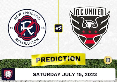 New England Revolution vs. D.C. United Prediction - July 15, 2023