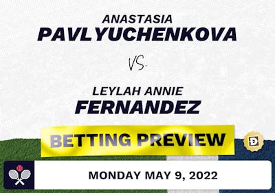 Anastasia Pavlyuchenkova vs. Leylah Annie Fernandez Predictions - May 9, 2022
