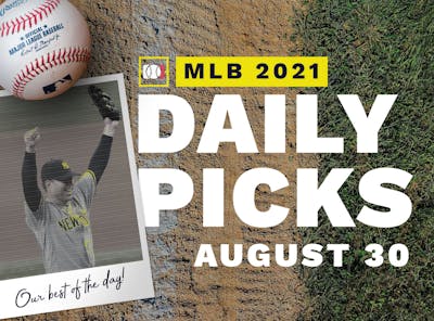Best MLB Betting Picks, Predictions and Parlays: Monday August 30, 2021