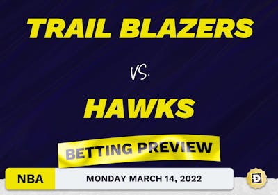 Trail Blazers vs. Hawks Predictions and Odds - Mar 14, 2022