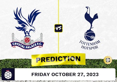 Crystal Palace vs. Tottenham Prediction and Odds - October 27, 2023