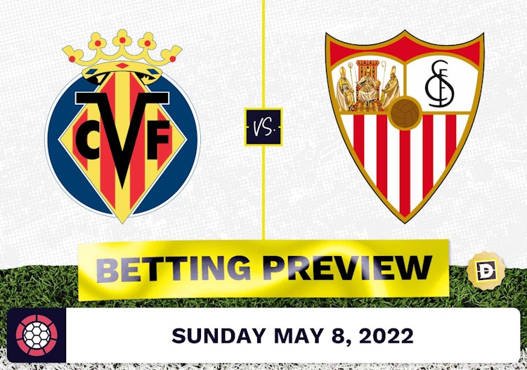 Villareal vs. Sevilla Prediction and Odds - May 8, 2022