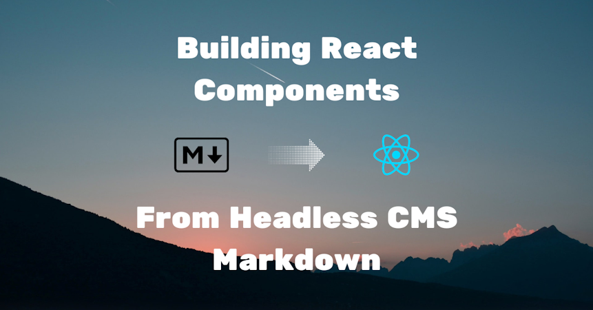 Building React Components from headless CMS markdown image