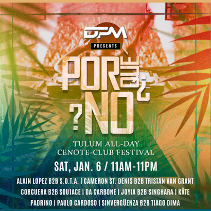¿Por que no? | All Day Cenote-Club Festival @ Buuts' Ha' Tulum