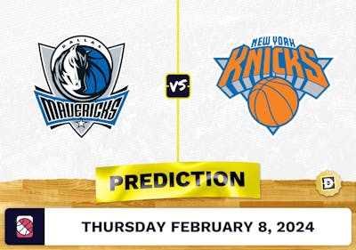 Dallas Mavericks vs. New York Knicks Prediction, Odds, NBA Picks [2/8/2024]