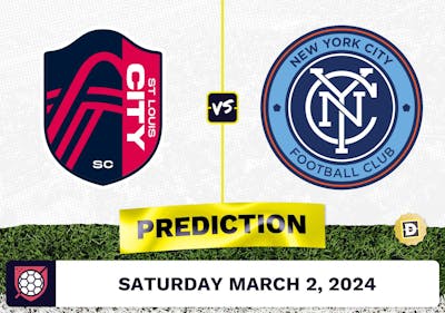 St Louis City vs. New York City Prediction, Odds, MLS Picks [3/2/2024]