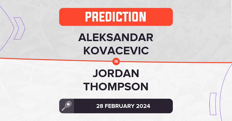 Aleksandar Kovacevic vs Jordan Thompson Prediction ATP Acapulco 2024