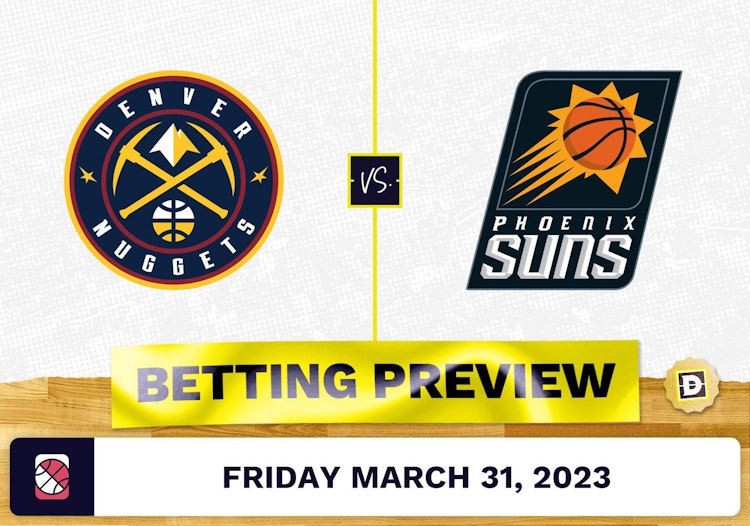 Nuggets vs. Suns Prediction and Odds - Mar 31, 2023