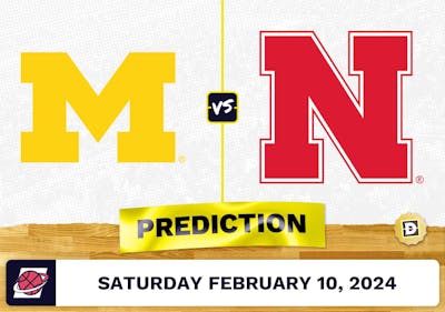 Michigan vs. Nebraska Prediction, Odds, College Basketball Picks [2/10/2024]