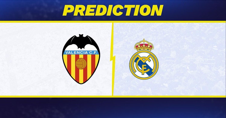 Valencia-Real Madrid Predictions and Game Preview.