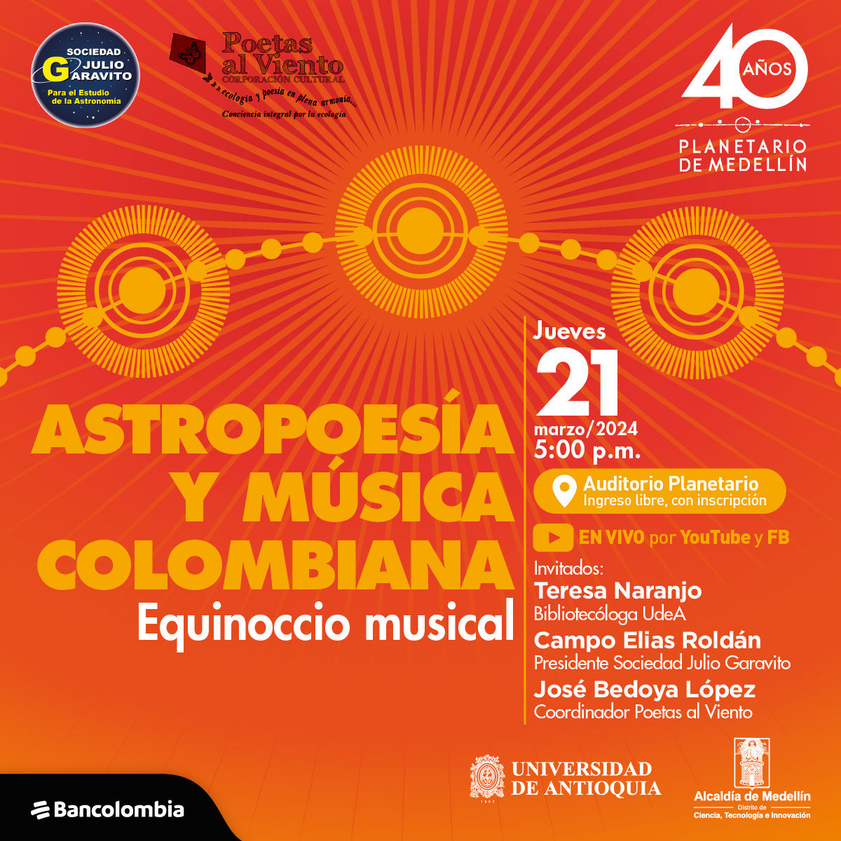 Ilustración. Tres círculos con mini círculos dentro de ellos están conectados por una línea que atraviesa sus centros, la cual está adornada con más círculos trazados sobre ella. Lo acompaña un texto que dice: “Astropoesía y música colombiana: equinoccio musical. Jueves 21 de Marzo a las 5: 00 de la tarde en el auditorio del Planetario, ingreso libre con inscripción. Con: Teresa Naranjo, bibliotecóloga UdeA. Camilo Elías Roldan, presidente sociedad Julio Garavito. José Bedoya López, Coordinador de Poetas al viento”.