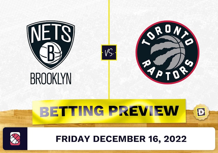 Nets vs. Raptors Prediction and Odds - Dec 16, 2022