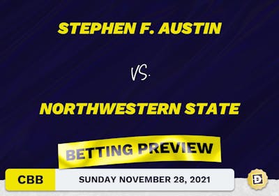 Stephen F. Austin vs. Northwestern State CBB Predictions and Odds - Nov 28, 2021
