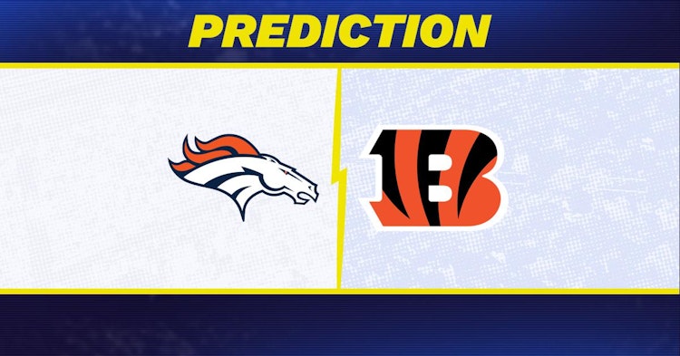 Denver Broncos-Cincinnati Bengals Predictions and Game Preview.