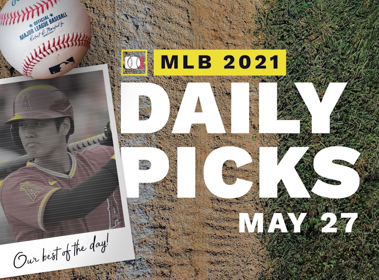 Best MLB Betting Picks and Parlays: Thursday May 27, 2021
