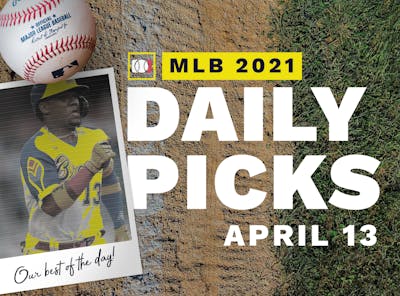 Best MLB Betting Picks and Parlays: Tuesday April 13, 2021