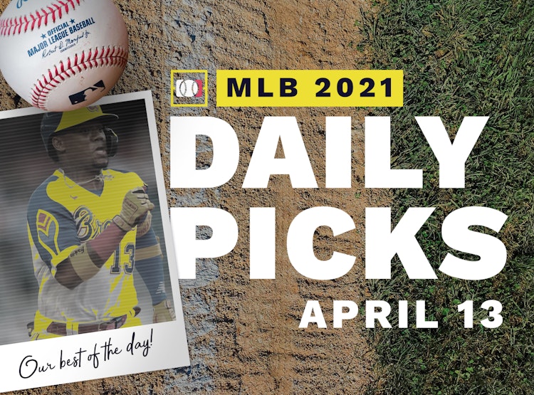 Best MLB Betting Picks and Parlays: Tuesday April 13, 2021