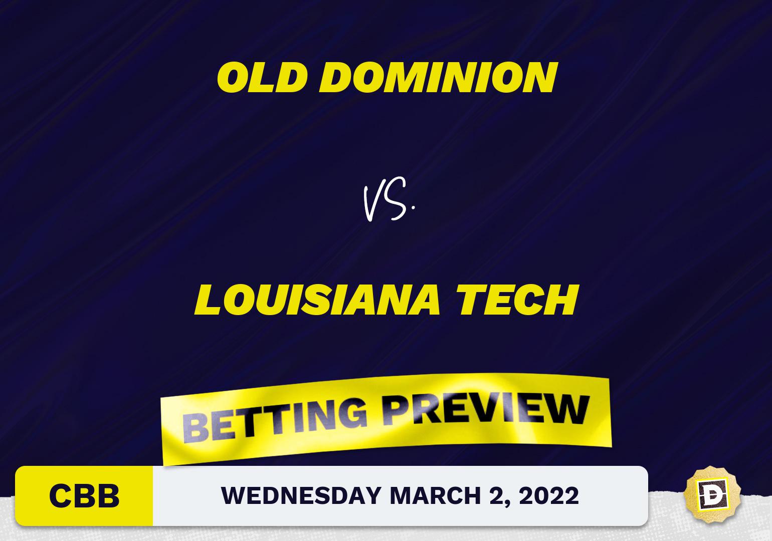Old Dominion vs. Louisiana Tech CBB Predictions and Odds - Mar 2, 2022
