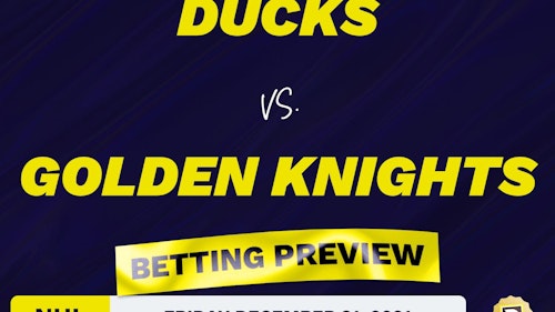 Ducks vs. Golden Knights Predictions and Odds - Dec 31, 2021