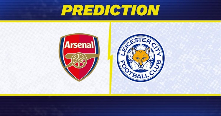 Arsenal-Leicester Predictions and Game Preview.