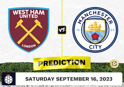 West Ham vs. Manchester City Prediction and Odds - September 16, 2023