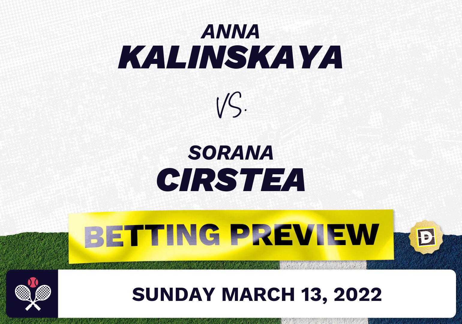Anna Kalinskaya vs. Sorana Cirstea Predictions - Mar 13, 2022
