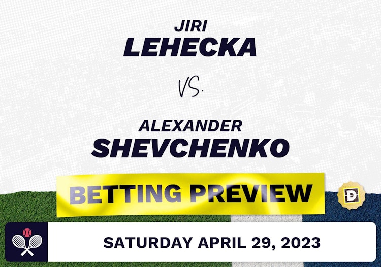 Jiri Lehecka vs. Alexander Shevchenko Predictions - Apr 29, 2023