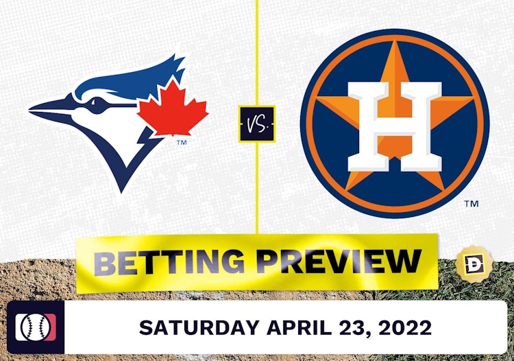 Blue Jays vs. Astros Prediction and Odds - Apr 23, 2022