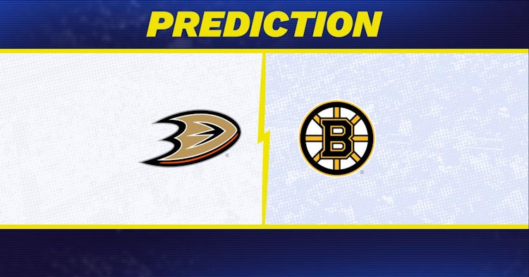 Anaheim Ducks-Boston Bruins Predictions and Game Preview.