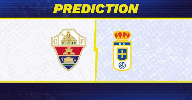 Elche-Real Oviedo Predictions and Game Preview.