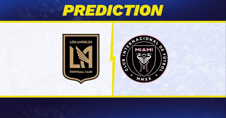 Los Angeles FC-Inter Miami Predictions and Game Preview.