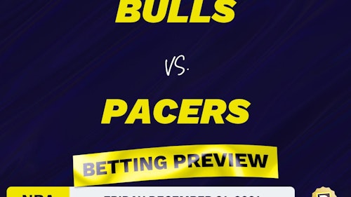 Bulls vs. Pacers Predictions and Odds - Dec 31, 2021