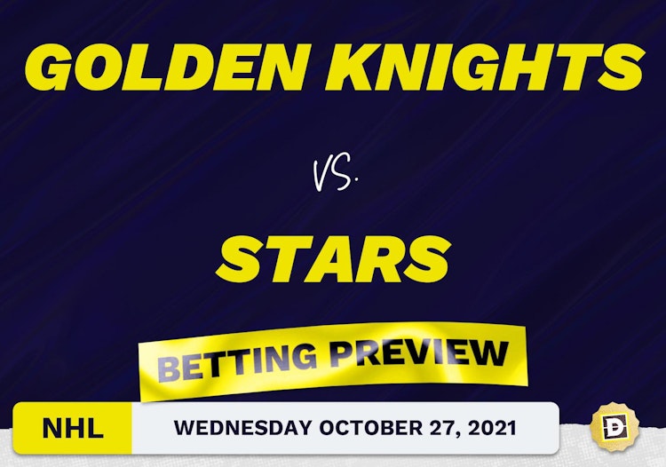 Golden Knights vs. Stars: Betting Picks, Predictions and Odds - Wed Oct 27, 2021