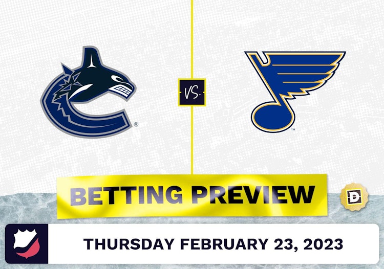 Canucks vs. Blues Prediction and Odds - Feb 23, 2023